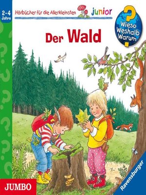 cover image of Der Wald [Wieso? Weshalb? Warum? JUNIOR Folge 6]